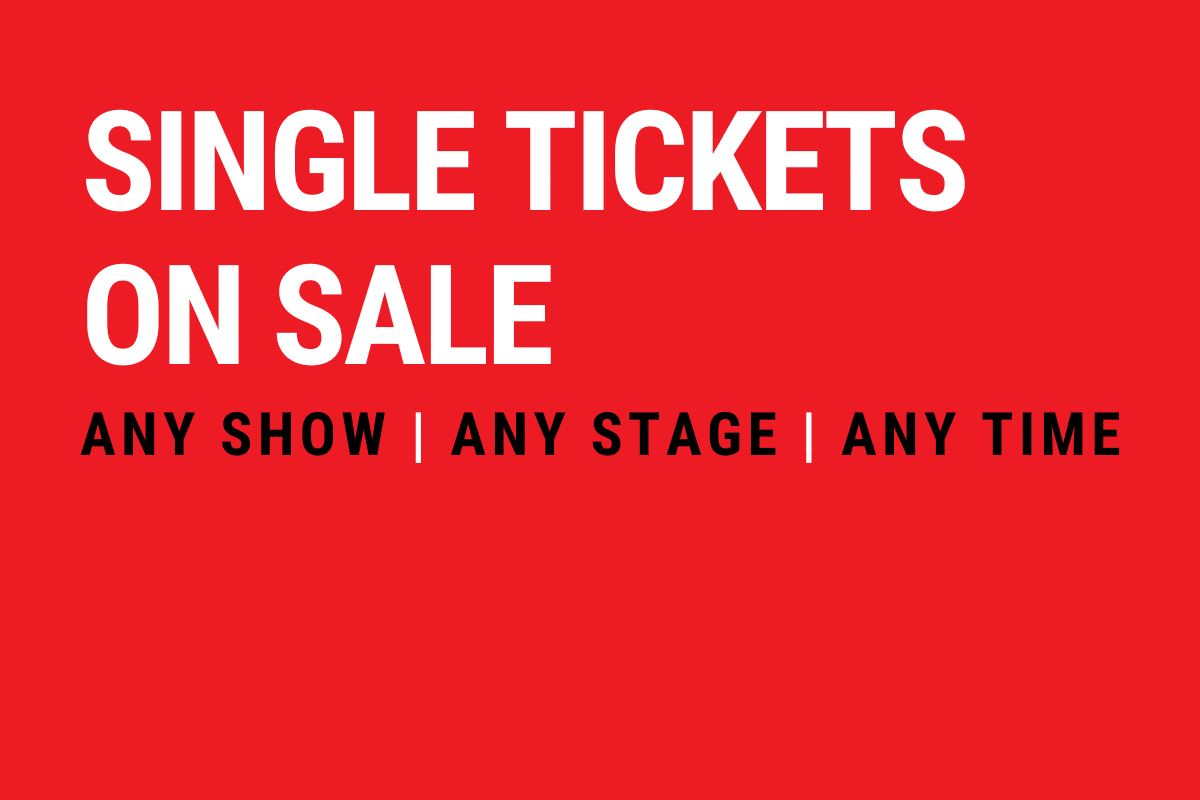 Purchase Single Tickets