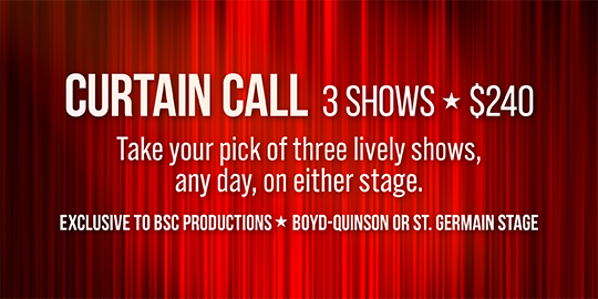 Description of Curtain Call 3 Show Season Subscription. Click through for more info.