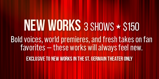 Description of New Works 3 Show Season Subscription. Click through for more info.