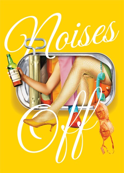A yellow background features a sardine can filled with lingerie, an arm holding a bottle of wine, a leg with yellow pumps on, and a teal phone handset. Around it, a script-like font spells out "Noises Off"